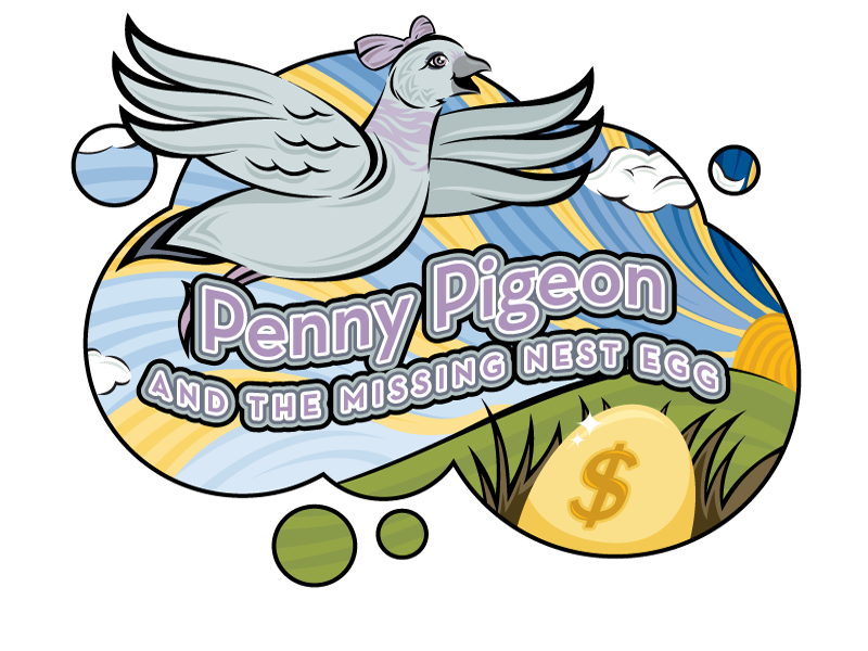 Penny Pigeon and the Missing Nest Egg Financial Fable